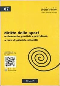 Diritto dello sport. Ordinamento, giustizia e previdenza. Con aggiornamento online - copertina