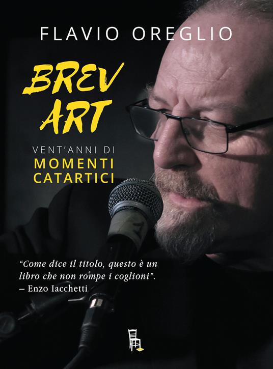 Brev art, vent'anni di momenti catartici - Flavio Oreglio - copertina