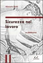 Sicurezza nel lavoro. La normativa