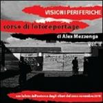 Visioni periferiche. Corso di fotoreportage