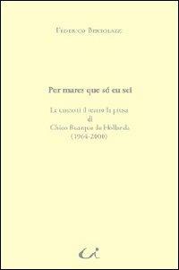 Por mares que só eu sei. Le canzoni il teatro la prosa di Chico Buarque de Hollanda (1964-2000) - Federico Bertolazzi - copertina