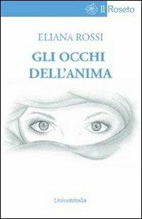 Gli occhi dell'anima - Eliana Rossi - copertina