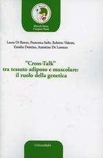 «Cross-talk» tra tessuto adiposo e muscolare. Il ruolo della genetica