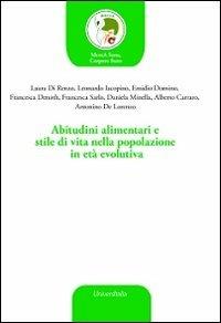 Abitudini alimentari e stile di vita nella popolazione in età evolutiva - copertina