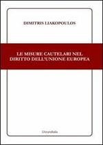 Le misure cautelari nel diritto dell'Unione Europea