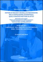 Fattori di rischio e modelli di prevenzione nella popolazione studentesca. Quali strategie mettere in atto?