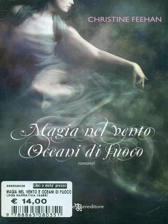 Magia nel vento-Oceani di fuoco - Christine Feehan - 2