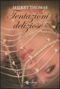 Tentazioni deliziose - Sherry Thomas - copertina