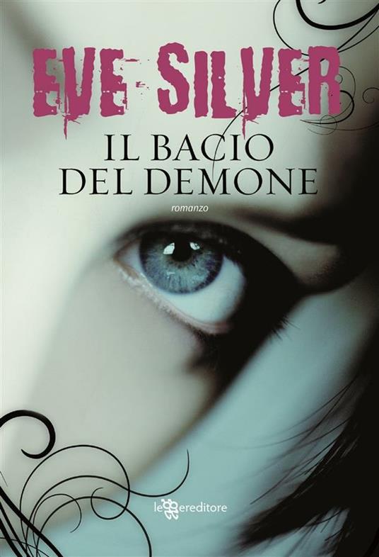 Il bacio del demone - Eve Silver,P. Cologna - ebook