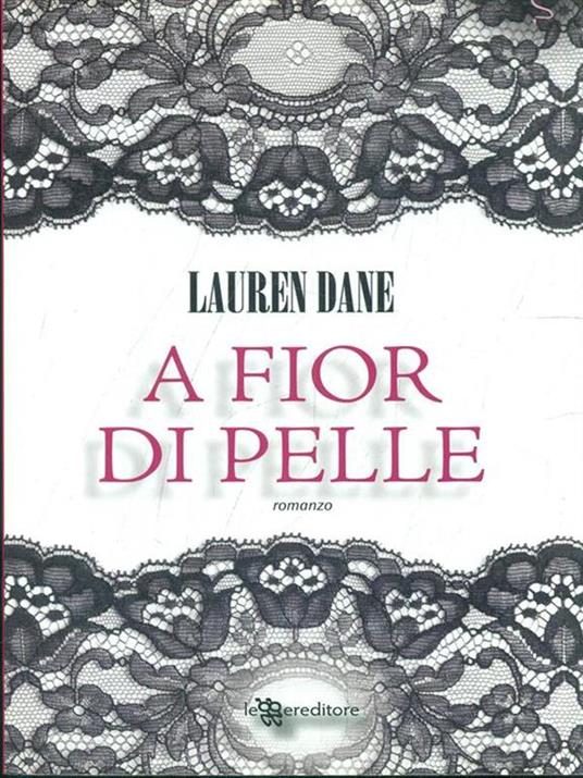 A fior di pelle - Lauren Dane - 6