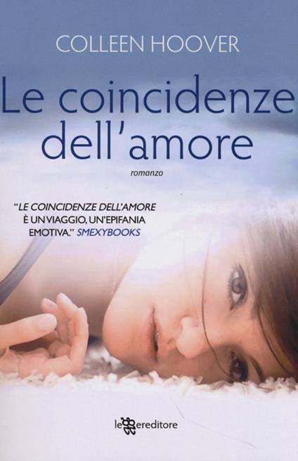 Le coincidenze dell'amore - Colleen Hoover - copertina