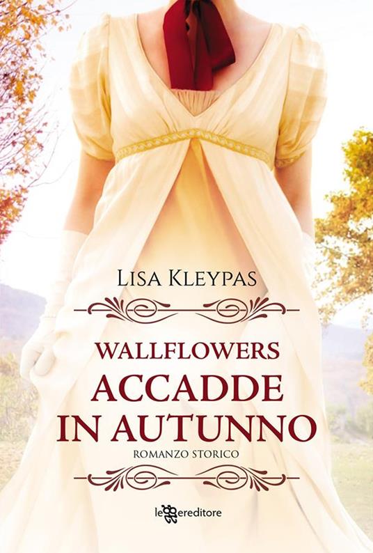 Accadde in autunno - Lisa Kleypas,P. Marin - ebook