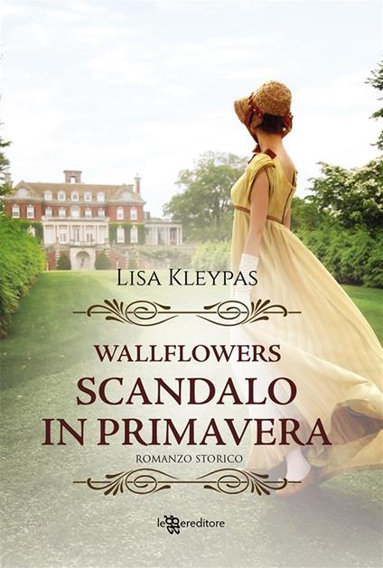 Scandalo in primavera - Lisa Kleypas,P. Marin - ebook