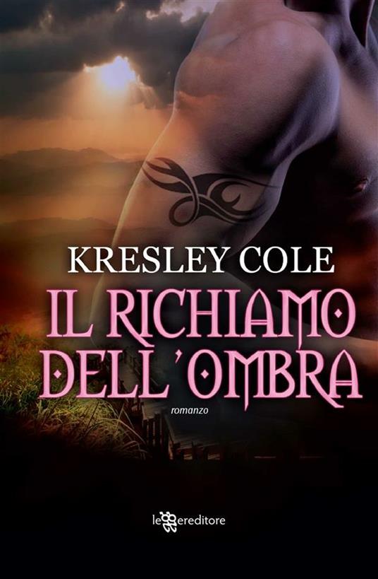 Il richiamo dell'ombra - Kresley Cole,L. Scipioni - ebook