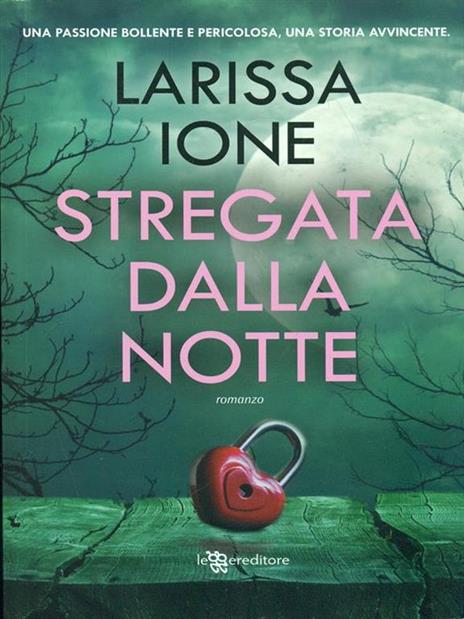 Stregata dalla notte - Larissa Ione - 3