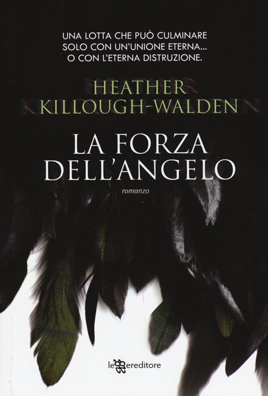 La forza dell'angelo - Heather Killough-Walden - 4