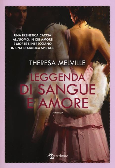 Leggenda di sangue e amore - Theresa Melville - copertina