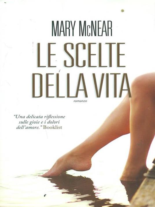 Le scelte della vita - Mary McNear - 2