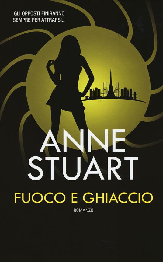 Fuoco e ghiaccio. Ediz. illustrata - Anne Stuart - 5