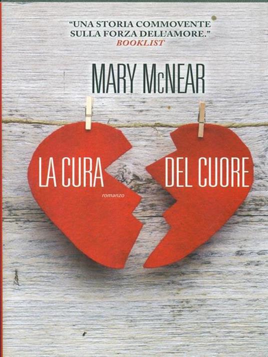 La cura del cuore. Ediz. illustrata - Mary McNear - 3