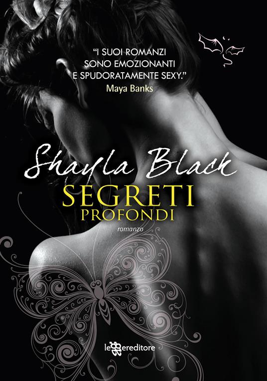 Segreti profondi - Shayla Black - Libro - Leggereditore - Narrativa