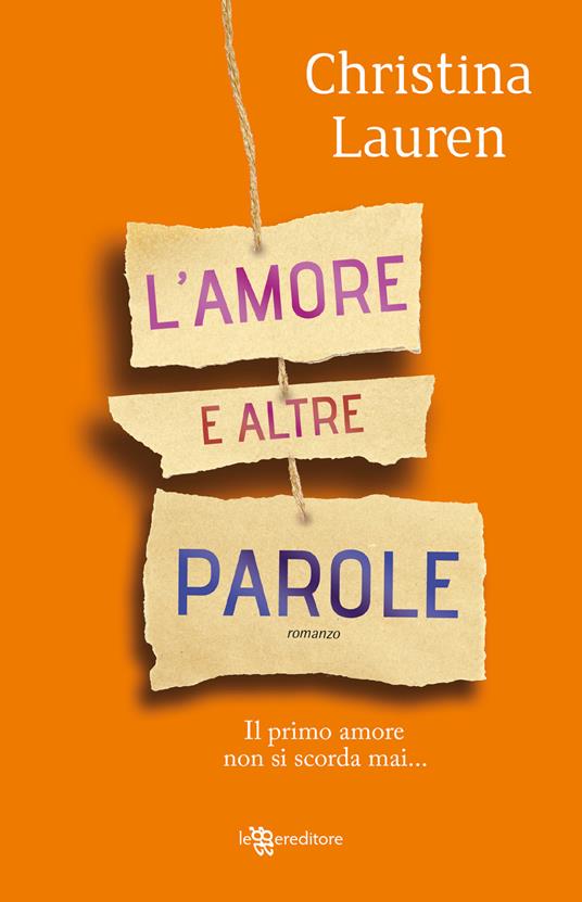 L'amore e altre parole - Christina Lauren - copertina