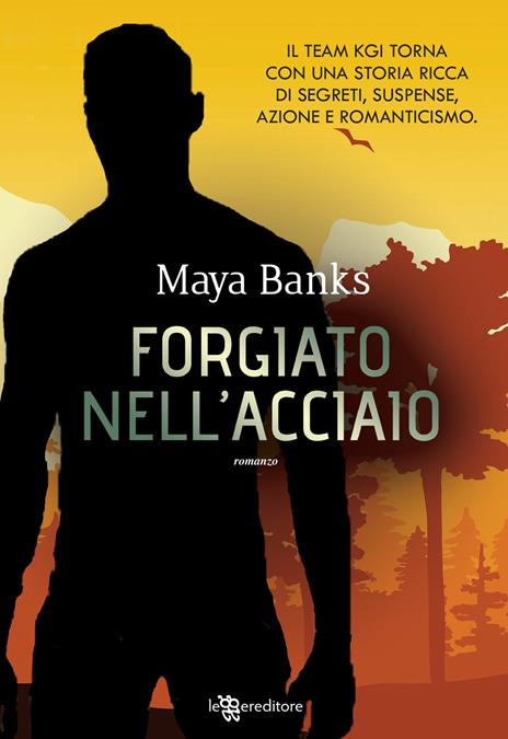 Forgiato nell'acciaio - Maya Banks - copertina