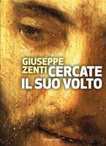 Cercate il suo volto. Verità dell'uomo e mistero di Dio nei Salmi