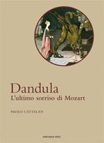 Dandula. L'ultimo sorriso di Mozart