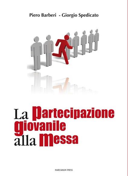 La partecipazione giovanile alla messa - Piero Barberi,Giorgio A. Spedicato - ebook