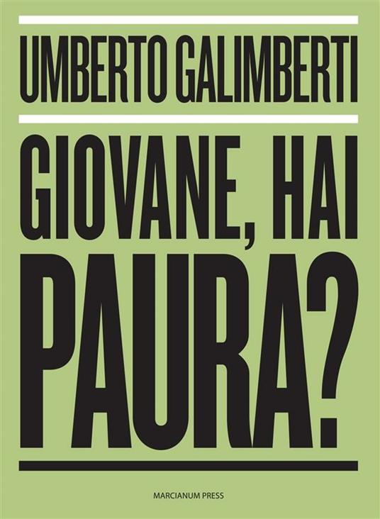 Giovane, hai paura? - Umberto Galimberti - ebook