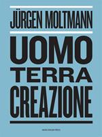 Uomo, terra, creazione