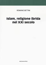 Islam, religione ibrida nel XXI secolo