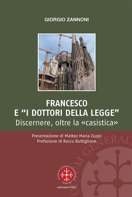 Francesco e i «dottori della legge». Discernere, oltre la «casistica» - Giorgio Zannoni - copertina