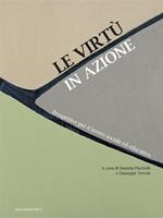 Le virtù in azione. Prospettive per il lavoro sociale ed educativo