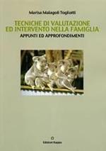 Tecniche di valutazione ed intervento nella famiglia. Appunti ed approfondimenti