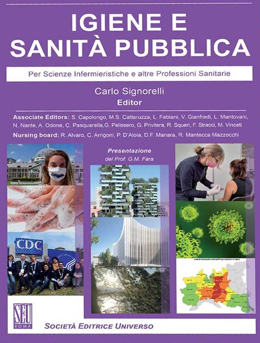 Igiene e sanità pubblica. Per scienze infermieristiche e altre professioni  sanitarie - Carlo Signorelli - Libro - SEU - | Feltrinelli
