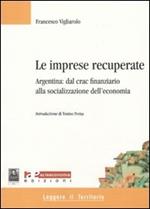 Le imprese recuperate. Argentina: dal crac finanziario alla socializzazione dell'economia