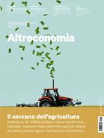 Altreconomia 253 - Novembre 2022. Il sovrano dell'agricoltura