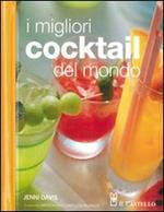 I migliori cocktails del mondo