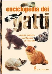  Gatto. Il libro completo. Storia, caratteristica, le razze -  Libri