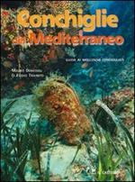 Conchiglie del Mediterraneo. Ediz. illustrata