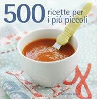 500 ricette per i più piccoli - copertina