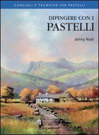 Dipingere con i pastelli - Jenny Keal - copertina