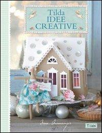 Tilda idee creative. Ediz. illustrata - Tone Finnanger - copertina