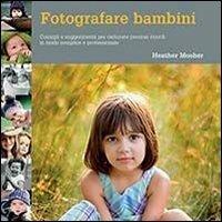 Fotografare bambini - Heather Mosher - copertina