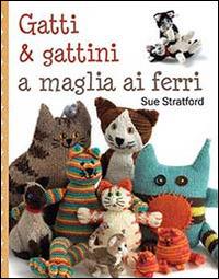 Gatti & gattini ai ferri - Sue Stratford - copertina