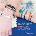 Braccialetti intrecciati fatti a mano