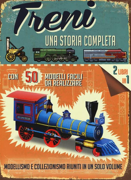 Treni. Una storia completa. Ediz. illustrata. Con gadget - Philip Steel - copertina