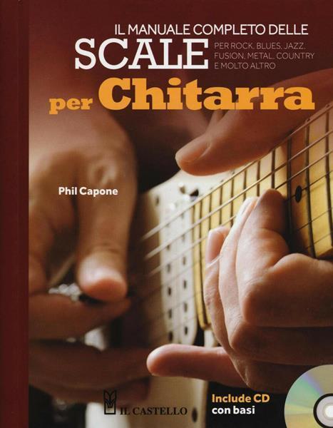 Il manuale completo delle scale per chitarra. Con CD Audio - Phil Capone - 4